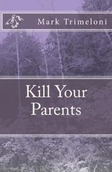 Paperback Kill Your Parents Book