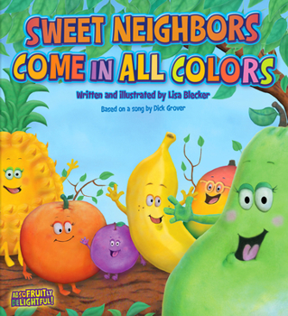Hardcover Sweet Neighbors Come in All Colors Book
