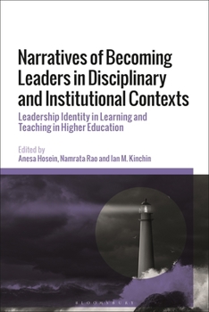 Paperback Narratives of Becoming Leaders in Disciplinary and Institutional Contexts: Leadership Identity in Learning and Teaching in Higher Education Book