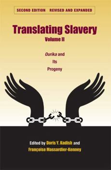 Translating Slavery Volume II: Ourika and Its Progeny - Book  of the Translation Studies