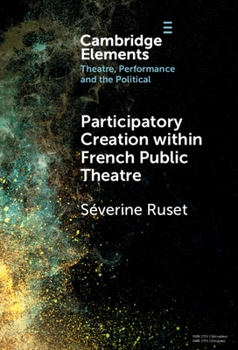Hardcover Participatory Creation within French Public Theatre Book
