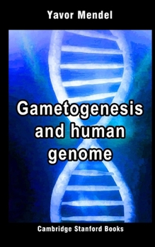 Paperback Gametogenesis and human genome Book