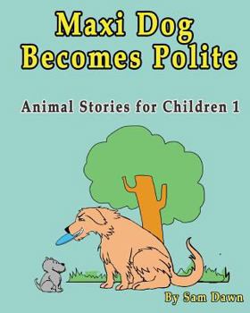 Paperback Maxi Dog Becomes Polite Book