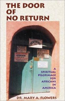 Hardcover The Door of No Return: A Spiritual Pilgrimage for Africans in America Book