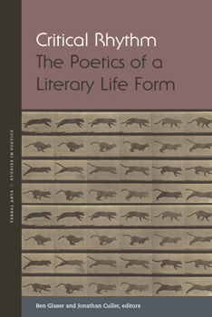 Critical Rhythm: The Poetics of a Literary Life Form - Book  of the Verbal Arts