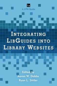 Paperback Integrating LibGuides into Library Websites Book