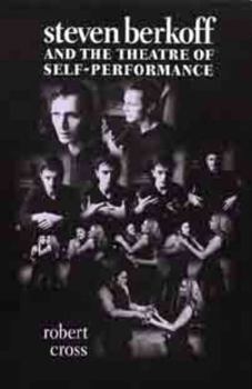 Paperback Steven Berkoff and the Theatre of Self-Performance Book