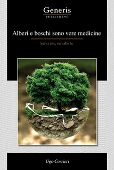 Paperback Alberi e boschi sono vere medicine [Italian] Book