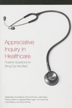Paperback Appreciative Inquiry in Healthcare Book