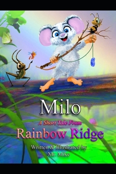 Paperback Milo a Short Tale from Rainbow Ridge. Book