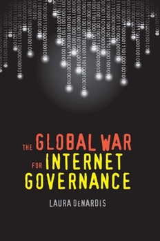 Hardcover The Global War for Internet Governance Book