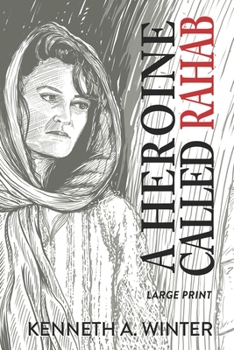 Paperback A Heroine Called Rahab (Large Print Edition) Book