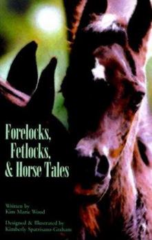 Paperback Forelocks, Fetlocks, & Horse Tales Book