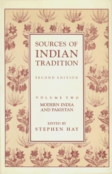 Paperback Sources of Indian Tradition: Modern India and Pakistan Book