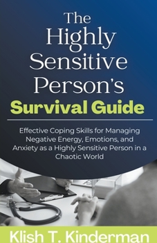 Paperback The Highly Sensitive Person's Survival Guide Book