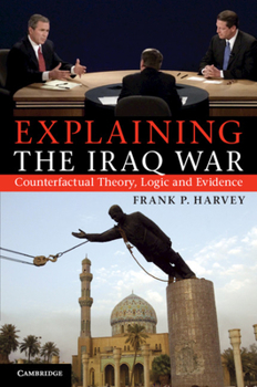 Paperback Explaining The Iraq War Book