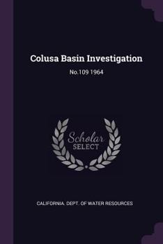 Paperback Colusa Basin Investigation: No.109 1964 Book
