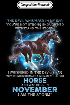 Composition Notebook: The Devil Whispered In My Ear woman love Horse November  Journal/Notebook Blank Lined Ruled 6x9 100 Pages