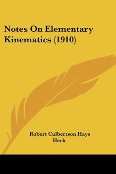 Paperback Notes On Elementary Kinematics (1910) Book