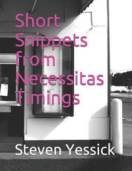 Paperback Short Snippets from Necessitas Timings Book