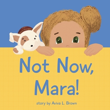 Paperback Not Now, Mara! Book