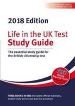 Paperback Life in the UK Test: Study Guide 2018: The essential study guide for the British citizenship test Book