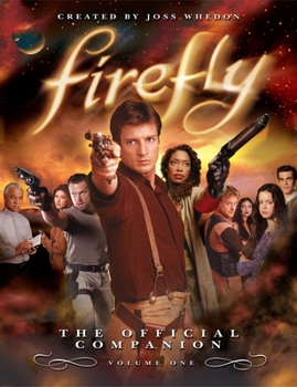 Paperback Firefly: The Official Companion: Volume One Book