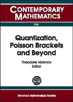 Paperback Quantization, Poisson Brackets and Beyond (Contemporary Mathematics) Book