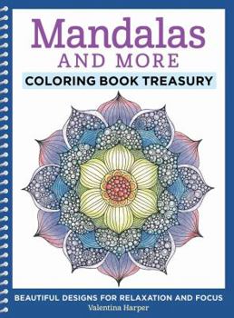 Paperback Mandalas and More Coloring Book Treasury: Beautiful Designs for Relaxation and Focus Book