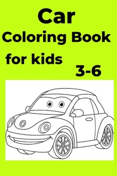 Paperback Car Coloring Book for kids 3-6: Coloring Book