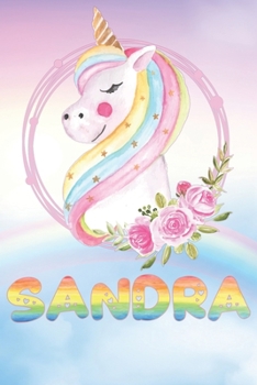 Paperback Sandra: Sandra's Unicorn Personal Custom Named Diary Planner Perpetual Calander Notebook Journal 6x9 Personalized Customized G Book