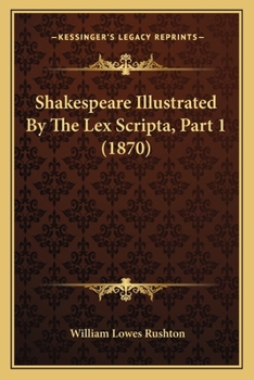 Paperback Shakespeare Illustrated By The Lex Scripta, Part 1 (1870) Book