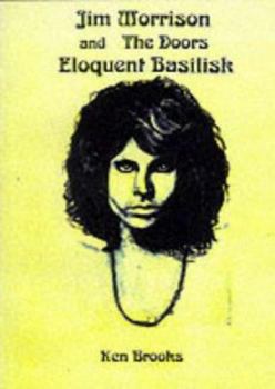 Paperback Jim Morrison and 'the Doors : Eloquent Basilisk Book