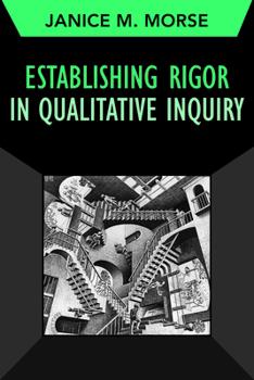 Paperback Establishing Rigor in Qualitative Inquiry: Volume 15 Book