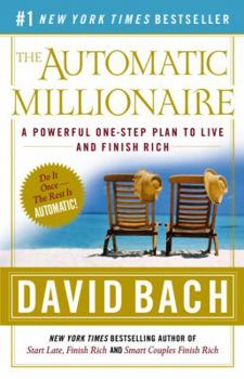 Paperback The Automatic Millionaire: A Powerful One-Step Plan to Live and Finish Rich Book