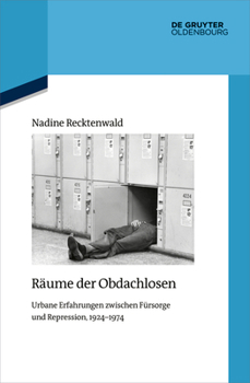 Räume der Obdachlosen (Quellen Und Darstellungen Zur Zeitgeschichte) (German Edition)
