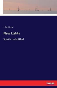 Paperback New Lights: Spirits unbottled Book