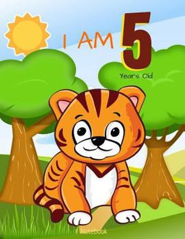 Paperback I Am 5 Years Old Notebook: Little Tiger Book