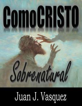 Christ Like Supernatural