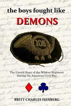 Paperback The Boys Fought Like Demons: 105th PA Book