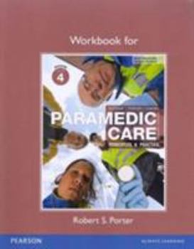 Paperback Workbook for Paramedic Care: Principles & Practice, Volume 4 Book