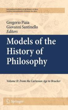 Paperback Models of the History of Philosophy: Volume II: From Cartesian Age to Brucker Book