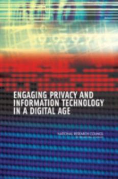 Hardcover Engaging Privacy and Information Technology in a Digital Age Book