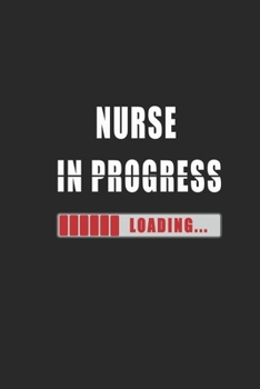 Paperback Nurse in progress Notebook: Journal and Organizer, Blank Lined Notebook 6x9 inch, 120 pages Book