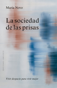 Paperback Sociedad de Las Prisas, La [Spanish] Book