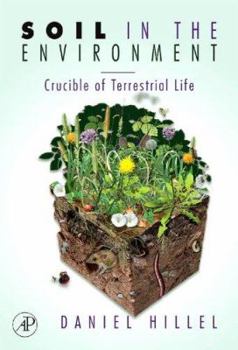 Hardcover Soil in the Environment: Crucible of Terrestrial Life Book