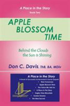 Paperback Apple Blossom Time: Behind the Clouds the Sun is Shining Book