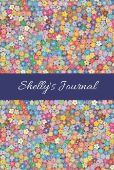 Shelly's Journal: Cute Personalized Name College-Ruled Notebook for Girls & Women - Blank Lined Gift Journal/Diary for Writing & Note Taking
