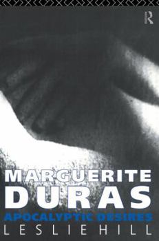 Paperback Marguerite Duras: Apocalyptic Desires Book