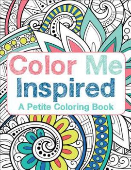 Hardcover Color Me Inspired (mini coloring book) Book